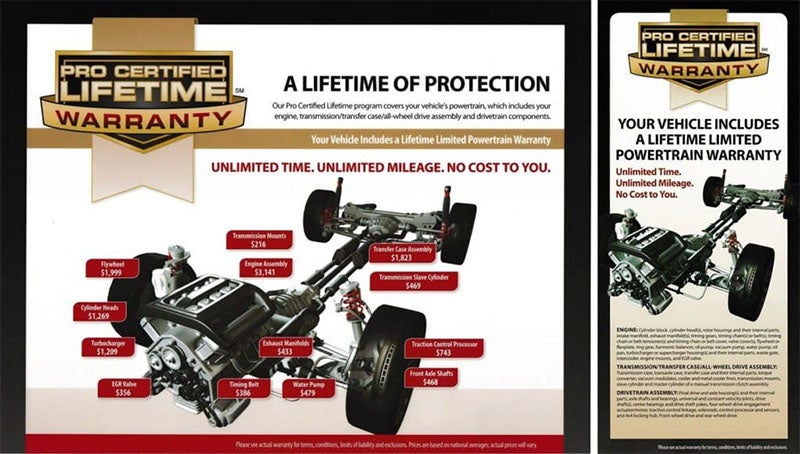 Pro Certified Lifetime program covers your vehicle's powertrain